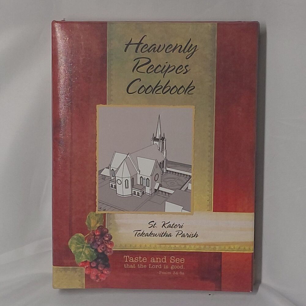 Heavenly Recipes Cookbook St Kateri Tekakwitha Parish IL Community Ring Bound